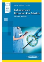 ENFERMERIA EN REPRODUCCION ASISTIDA. MANUAL PRACTICO (INCLUYE VERSION DIGITAL)