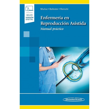 ENFERMERIA EN REPRODUCCION ASISTIDA. MANUAL PRACTICO (INCLUYE VERSION DIGITAL)