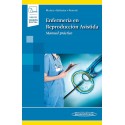 ENFERMERIA EN REPRODUCCION ASISTIDA. MANUAL PRACTICO (INCLUYE VERSION DIGITAL)