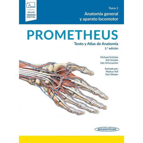 PROMETHEUS TEXTO Y ATLAS DE ANATOMIA TOMO 1. ANATOMIA GENERAL Y APARATO LOCOMOTOR (INCLUYE VERSION ELECTRONICA)