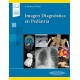 IMAGEN DIAGNOSTICA EN PEDIATRIA (INCLUYE VERSION DIGITAL)