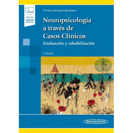 NEUROPSICOLOGIA A TRAVES DE CASOS CLINICOS (INCLUYE VERSION DIGITAL)