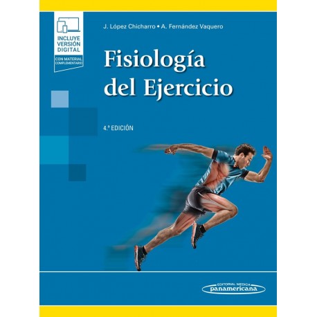 FISIOLOGIA DEL EJERCICIO (INCLUYE VERSION DIGITAL CON MATERIAL COMPLEMENTARIO)