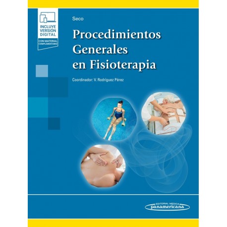 PROCEDIMIENTOS GENERALES EN FISIOTERAPIA (INCLUYE VERSION DIGITAL CON MATERIAL COMPLEMENTARIO)
