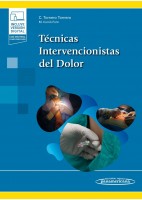 TECNICAS INTERVENCIONISTAS DEL DOLOR (INCLUYE VERSION DIGITAL CON MATERIAL COMPLEMENTARIO)