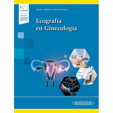 ECOGRAFIA EN GINECOLOGIA (INCLUYE VERSION DIGITAL)