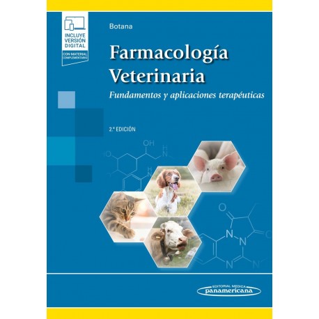 FARMACOLOGIA VETERINARIA. FUNDAMENTOS Y APLICACIONES TERAPEUTICAS (INCLUYE VERSION DIGITAL)