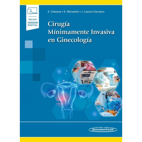 CIRUGIA MINIMAMENTE INVASIVA EN GINECOLOGIA (INCLUYE VERSION DIGITAL)