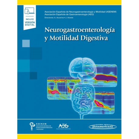 NEUROGASTROENTEROLOGIA Y MOTILIDAD DIGESTIVA (INCLUYE VERSION DIGITAL)