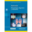 ARTROSIS. FISIOPATOLOGIA, DIAGNOSTICO Y TRATAMIENTO