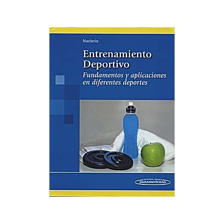 ENTRENAMIENTO DEPORTIVO. FUNDAMENTOS Y APLICACIONES EN DIFERENTES DEPORTES