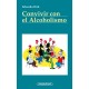 CONVIVIR CON EL ALCOHOLISMO