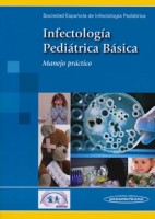 INFECTOLOGIA PEDIATRICA BASICA. MANEJO PRACTICO