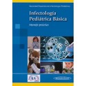 INFECTOLOGIA PEDIATRICA BASICA. MANEJO PRACTICO