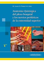 ANATOMIA QUIRURGICA DEL PLEXO BRAQUIAL Y DE LOS NERVIOS PERIFERICOS DE LA EXTREMIDAD SUPERIOR
