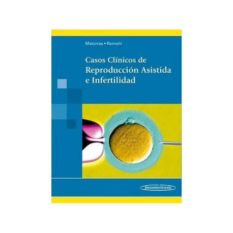 CASOS CLINICOS DE REPRODUCCION ASISTIDA E INFERTILIDAD