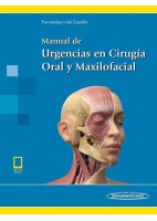 MANUAL DE URGENCIAS EN CIRUGIA ORAL Y MAXILOFACIAL (INCLUYE E-BOOK)