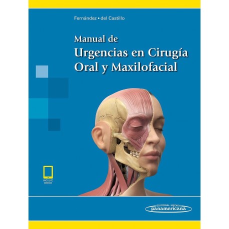 MANUAL DE URGENCIAS EN CIRUGIA ORAL Y MAXILOFACIAL (INCLUYE E-BOOK)
