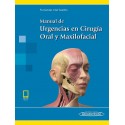 MANUAL DE URGENCIAS EN CIRUGIA ORAL Y MAXILOFACIAL (INCLUYE E-BOOK)