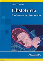 OBSTETRICIA. FUNDAMENTOS Y ENFOQUE PRACTICO