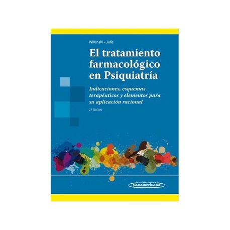 EL TRATAMIENTO FARMACOLOGICO EN PSIQUIATRIA