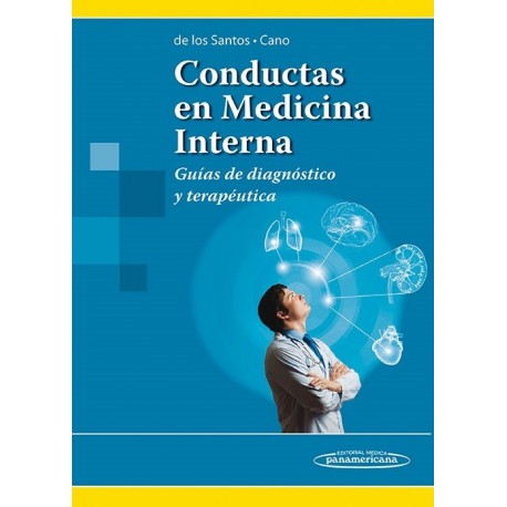 CONDUCTAS EN MEDICINA INTERNA. GUIAS DE DIAGNOSTICO Y TRATAMIENTO