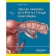 ATLAS DE ANATOMIA DE LA PELVIS Y CIRUGIA GINECOLOGICA