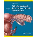 ATLAS DE ANATOMIA DE LA PELVIS Y CIRUGIA GINECOLOGICA