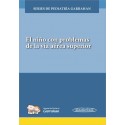 EL NIÑO CON PROBLEMAS DE LA VIA AEREA SUPERIOR. SERIES DE PEDIATRIA GARRAHAN