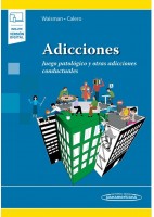 ADICCIONES. JUEGO PATOLOGICO Y OTRAS ADICCIONES CONDUCTUALES (INCLUYE VERSION DIGITAL)