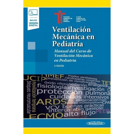VENTILACION MECANICA EN PEDIATRIA. MANUAL DEL CURSO DE VENTILACION MECANICA EN PEDIATRIA (INCLUYE VERSION DIGITAL)