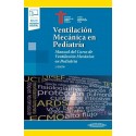 VENTILACION MECANICA EN PEDIATRIA. MANUAL DEL CURSO DE VENTILACION MECANICA EN PEDIATRIA (INCLUYE VERSION DIGITAL)