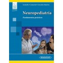 NEUROPEDIATRIA. FUNDAMENTOS PRACTICOS (INCLUYE VERSION DIGITAL CON MATERIAL COMPLEMENTARIO)