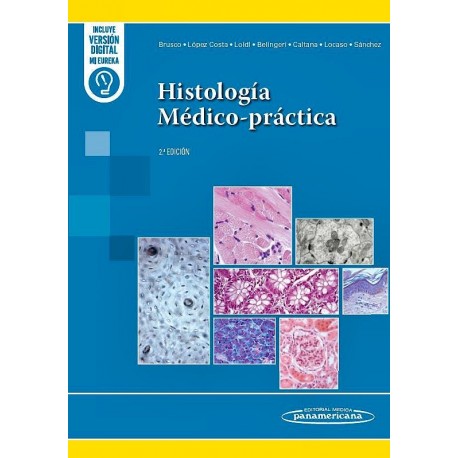 HISTOLOGIA MEDICO-PRACTICA (INCLUYE VERSION DIGITAL MI EUREKA)