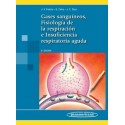 GASES SANGUINEOS, FISIOLOGIA DE LA RESPIRACION E INSUFICIENCIA RESPIRATORIA AGUDA