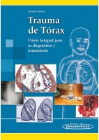 TRAUMA DE TORAX. VISION INTEGRAL PARA SU DIAGNOSTICO Y TRATAMIENTO