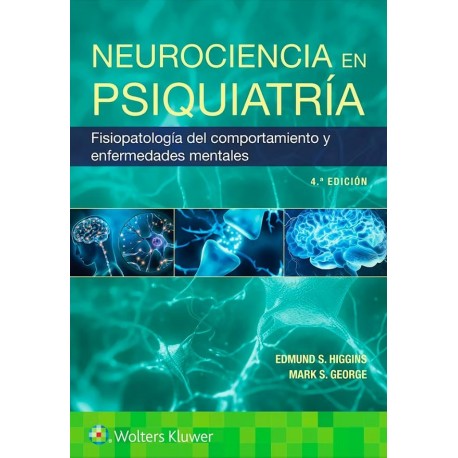 NEUROCIENCIA EN PSIQUIATRIA. FISIOPAGOLOGIA DEL COMPORTAMINETO Y ENFERMEDADES MENTALES