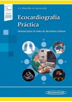 ECOCARDIOGRAFIA PRACTICA. MANUAL PARA LA TOMA DE DECISIONES CLINICAS (INCLUYE VERSION DIGITAL)