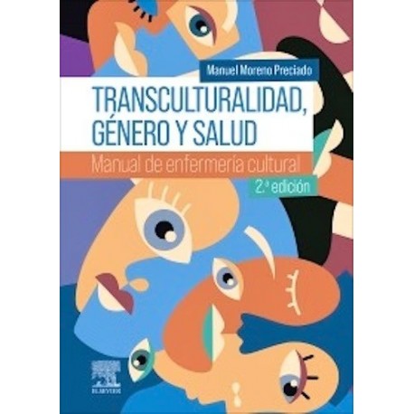 TRANSCULTULARIDAD, GENERO Y SALUD. MANUAL DE ENFERMERIA CULTURAL