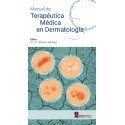 MANUAL DE TERAPEUTICA MEDICA EN DERMATOLOGIA