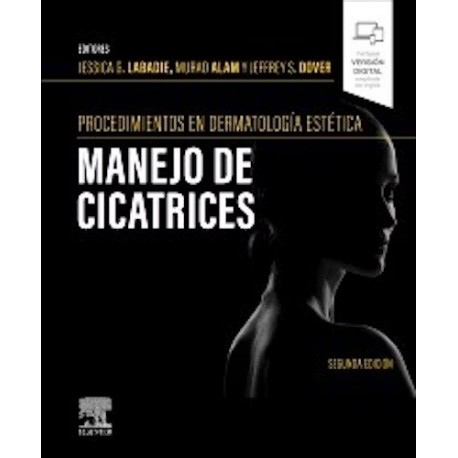 PROCEDIMIENTOS EN DERMATOLOGIA ESTETICA. MANEJO DE CICATRICES