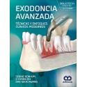 EXODONCIA AVANZADA. TECNICAS Y ENFOQUES CLINICOS MODERNOS