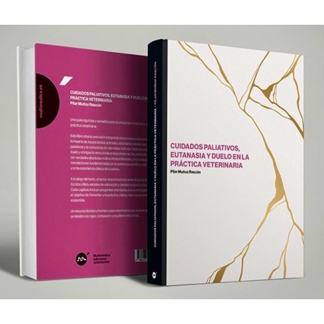 CUIDADOS PALIATIVOS, EUTANASIA Y DUELO EN LA PRACTICA VETERINARIA