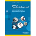 MANUAL DE PSIQUIATRIA PERINATAL. GUIA PARA EL MANEJO DE LOS TRASTORNOS MENTALES DURANTE EL EMBARAZO, POSPARTO Y LACTANCIA