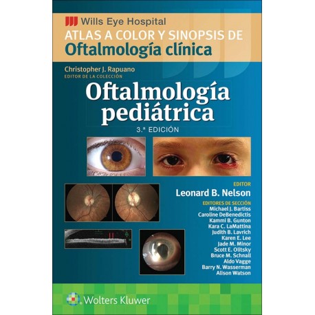ATLAS A COLOR Y SINOPSIS DE OFTALMOLOGIA CLINICA.OFTALMOLOGIA PEDIATRICA (WILLS EYE HOSPITAL)