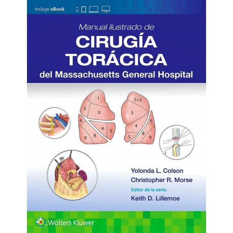 MANUAL ILUSTRADO DE CIRUGIA TORACIA DEL MASSACHUSETTS GENERAL HOSPITAL (INCLUYE EBOOK)