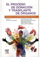 EL PROCESO DE DONACION Y TRASPLANTE DE ORGANOS. DESDE LA SOCIEDAD HASTA LA CLINICA