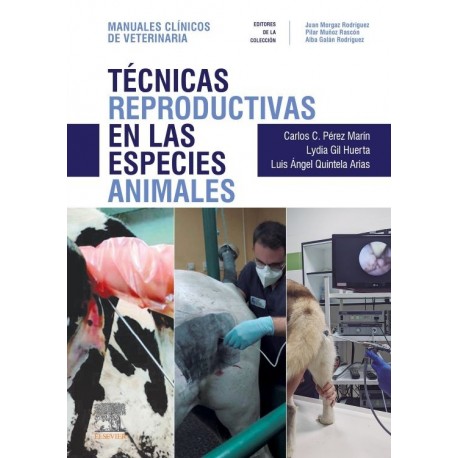 TECNICAS REPRODUCTIVAS EN LAS ESPECIES ANIMALES (MANUALES CLINICOS DE VETERINARIA)