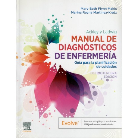 ACKLEY Y LADWING. MANUAL DE DIAGNOSTICOS DE ENFERMERIA. GUIA PARA LA PLANIFICACION DE CUIDADOS