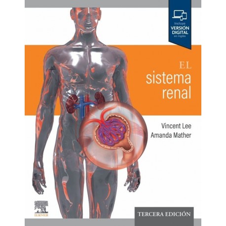 EL SISTEMA RENAL (INCLUYE VERSION DIGITAL EN INGLES)